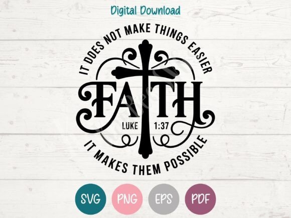 Christian Faith SVG PNG EPS PDF Design for T-Shirt & Crafting Projects