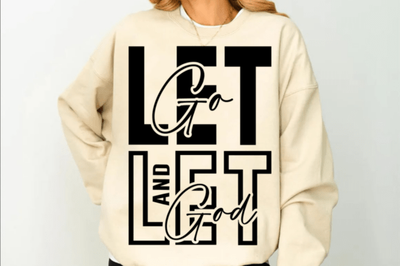 Christian Svg, Let Go and Let God Graphics