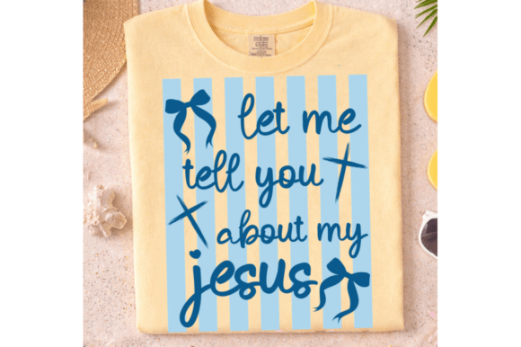 Christian SVG: Let Me Tell You About My Faith in Graphics & T-Shirt Designs