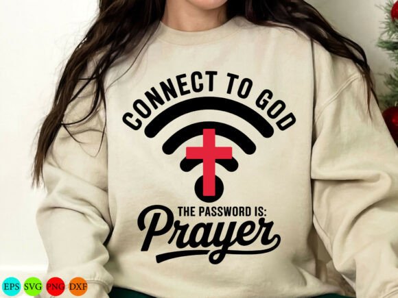 Connect to God Prayer SVG: Graphics & T-Shirt Designs