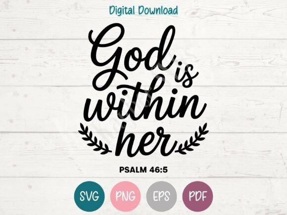 God is Within Her - Christian SVG PNG: A Versatile Graphic for T-Shirt Designs and Craft Makers