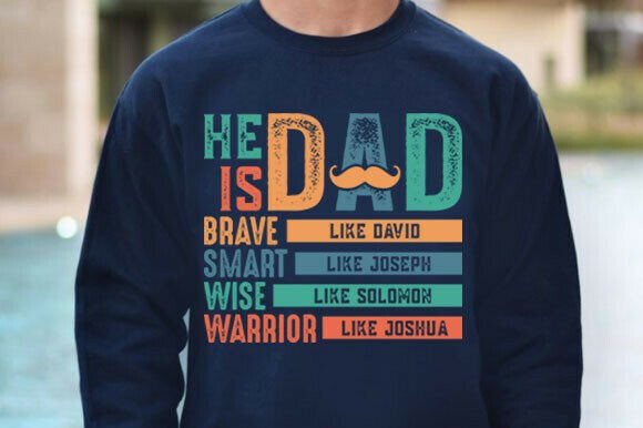 He is Dad Christian Father s Day Graphics & T-Shirt Designs