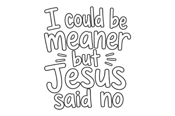 Jesus Said No Funny Quote Graphics & T-Shirt Designs Review