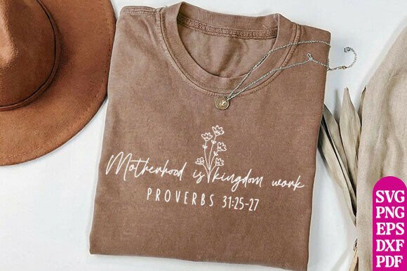 Motherhood Kingdom Work Graphics & T-Shirt Designs