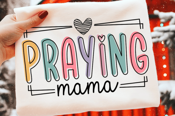 Praying Mama Svg: Graphics for T-Shirt Designs
