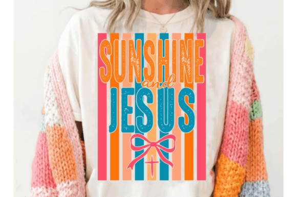 Sunshine and Jesus SVG Graphics for T-Shirt Designs & Craft Projects